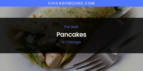 The Absolute Best Pancakes in Chicago