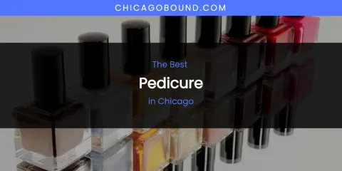 The Absolute Best Pedicure in Chicago