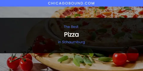 Schaumburg's Best Pizza
