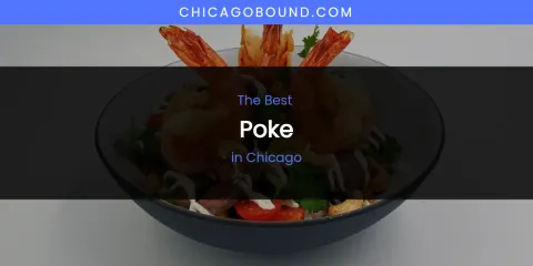 The Absolute Best Poke in Chicago