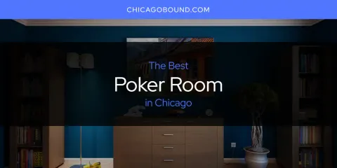 The Best Poker Room in Chicago List