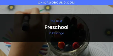 The Absolute Best Preschool in Chicago