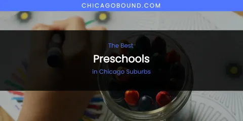 The Absolute Best Preschools in Chicago Suburbs