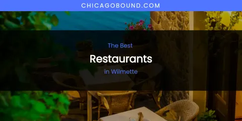 Wilmette's Best Restaurants