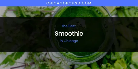 The Absolute Best Smoothie in Chicago