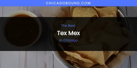 The Absolute Best Tex Mex in Chicago