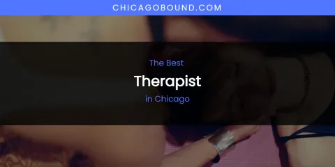 The Absolute Best Therapist in Chicago
